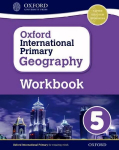 Oxford International Primary Geography: Workbook 5, Workbook 5