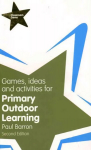 Games, Ideas and Activities for Primary Outdoor Learning 2nd edition