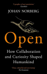 Open: How Collaboration and Curiosity Shaped Humankind Main