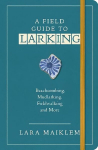 Field Guide to Larking