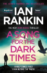 Song for the Dark Times: From the iconic #1 bestselling author of IN A HOUSE OF LIES
