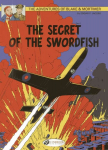 Blake & Mortimer 15 - The Secret of the Swordfish Pt 1: The Secret of the Swordfish Part 1, v. 15, The Secret of the Swordfish, Part 1