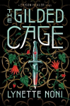 Gilded Cage: the thrilling, unputdownable sequel to The Prison Healer