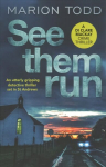 See Them Run: An utterly gripping detective thriller set in St Andrews
