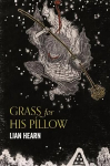 Grass for His Pillow New Edition