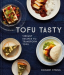 Tofu Tasty: Imaginative Tofu Recipes for Every Day