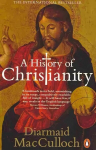 History of Christianity: The First Three Thousand Years