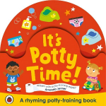 It's Potty Time!: Say goodbye to nappies with this potty-training book