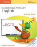 Cambridge Primary English Activity Book 2, Cambridge Primary English Activity Book Stage 2 Activity Book