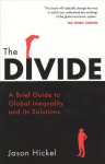 Divide: A Brief Guide to Global Inequality and its Solutions