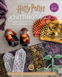 Harry Potter: Kudumismaagia: rohkem mustreid Sigat&uuml;&uuml;kast ja kaugemalgi: ametlik Harry Potteri kudumisraamat (Harry Potteri k&auml;sit&ouml;&ouml;raamatud, kudumisraamatud)