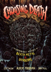 Choosing Death: The Improbable History of Death Metal & Grindcore Revised ed.