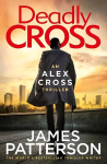 Deadly Cross: (Alex Cross 28)