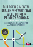 Children's Mental Health and Emotional Well-being in Primary Schools 2nd Revised edition