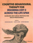 Cognitive-Behavioural Therapy for Insomnia (CBT-I) Across the Life Span - Guidelines and Clinical Protocols for Health Professionals: Guidelines and Clinical Protocols for Health Professionals