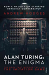 Alan Turing: The Enigma: The Book That Inspired the Film The Imitation Game Media tie-in