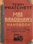 Mrs Bradshaw's Handbook: the essential travel guide for anyone wanting to discover the sights and sounds of Sir Terry Pratchett's amazing Discworld
