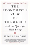 Economist's View of the World: And the Quest for Well-Being Revised edition