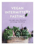 Vegan Intermittent Fasting: Lose Weight, Reduce Inflammation, and Live Longer - The 16:8 Way