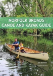 Norfolk Broads Canoe and Kayak Guide 2nd New edition
