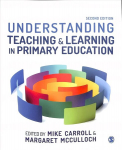 Understanding Teaching and Learning in Primary Education 2nd Revised edition