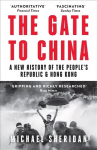 Gate to China: A New History of the People's Republic & Hong Kong