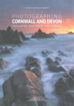 Photographing Cornwall and Devon: The Most Beautiful Places to Visit