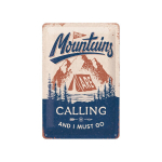 Metallplaat 20 x 30 cm, The Mountains Are Calling
