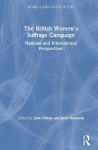 British Women's Suffrage Campaign: National and International Perspectives