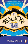 Whalebone Theatre: The instant Sunday Times bestseller