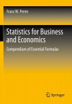 Statistics for Business and Economics: Compendium of Essential Formulas 1st ed. 2021