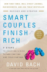 Smart Couples Finish Rich: 9 Steps to Creating a Rich Future for You and Your Partner