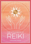 Little Book of Reiki: A Beginner's Guide to the Art of Energy Healing