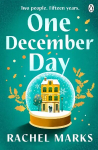 One December Day: The brand new emotional and heartwarming book to read this Christmas!