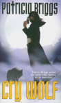 Cry Wolf: Alpha and Omega: Book 1