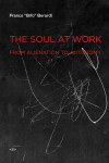 Soul at Work: From Alienation to Autonomy