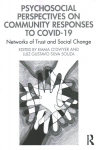 Psychosocial Perspectives on Community Responses to Covid-19: Networks of Trust and Social Change