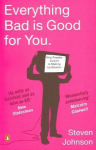 Everything Bad is Good for You: How Popular Culture is Making Us Smarter