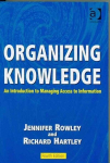 Organizing Knowledge: An Introduction to Managing Access to Information 4th edition