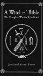 Witches' Bible: The Complete Witches' Handbook 2nd Revised edition