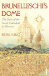 Brunelleschi's Dome: The Story of the Great Cathedral in Florence