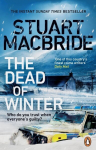 Dead of Winter: The chilling new thriller from the No. 1 Sunday Times bestselling author of the Logan McRae series