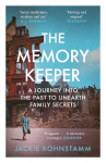 The Memory Keeper: A Journey into the Past to Unearth Family Secrets, The Memory Keeper: A Journey into the Past to Unearth Family Secrets