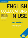English Collocations in Use. Intermediate. 2nd Edition. Book with answers, English Collocations in Use. Intermediate. 2nd Edition. Book with answers