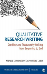 Qualitative Research Writing: Credible and Trustworthy Writing from Beginning to End, Qualitative Research Writing: Credible and Trustworthy Writing from Beginning to End
