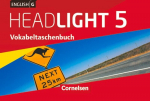 English G Headlight Band 5: 9. Schuljahr - Allgemeine Ausgabe - Vokabeltaschenbuch, English G Headlight Band 5: 9. Schuljahr - Allgemeine Ausgabe - Vokabeltaschenbuch