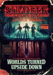 Stranger Things: Worlds Turned Upside Down: The Official Behind-the-Scenes Companion, Stranger Things: Worlds Turned Upside Down: The Official Behind-the-Scenes Companion