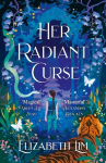 Her Radiant Curse, Her Radiant Curse