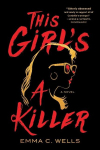 This Girls a Killer: A Novel, This Girls a Killer: A Novel