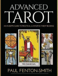 Advanced Tarot: An In-Depth Guide to Practical & Intuitive Tarot Reading, Advanced Tarot: An In-Depth Guide to Practical & Intuitive Tarot Reading
